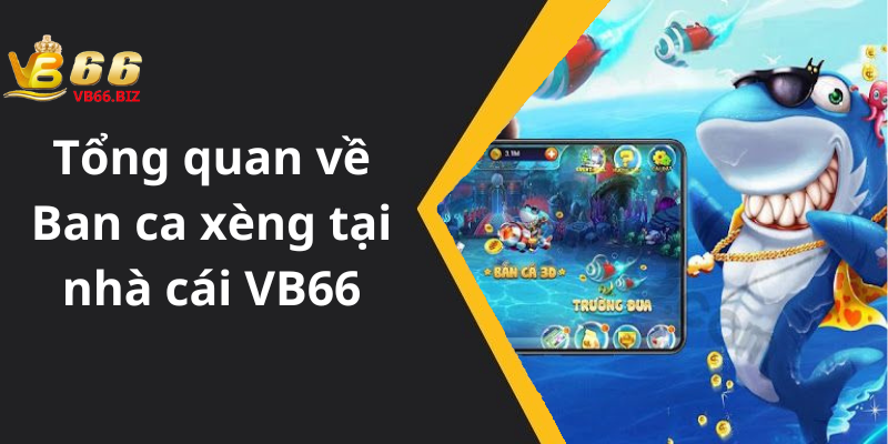 Tổng quan về Ban ca xèng tại nhà cái VB66